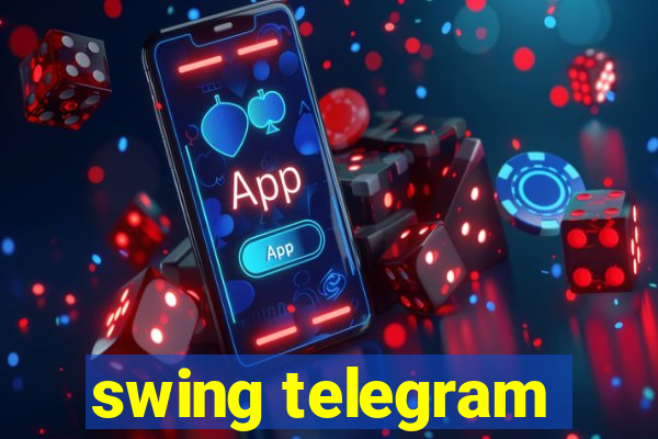 swing telegram